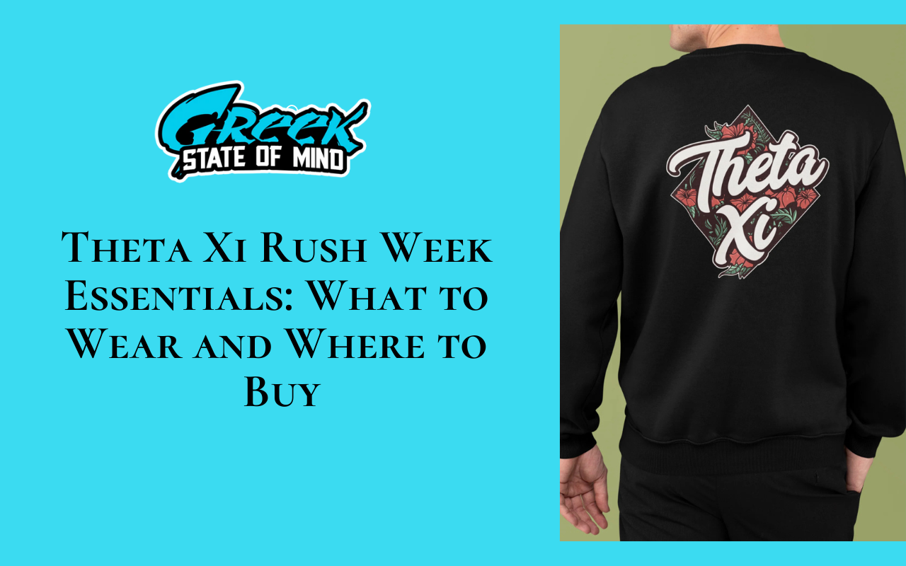 Theta Xi Rush Week Essentials: What to Wear and Where to Buy