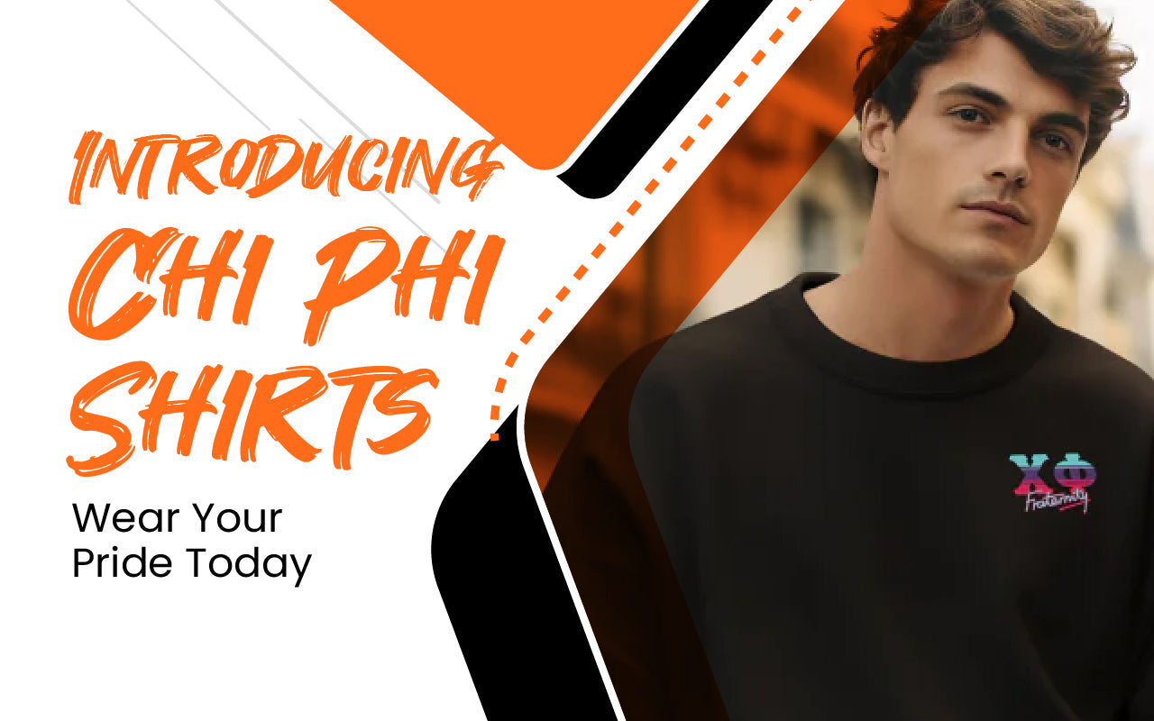 Introducing Chi Phi Shirts: Wear Your Pride Today