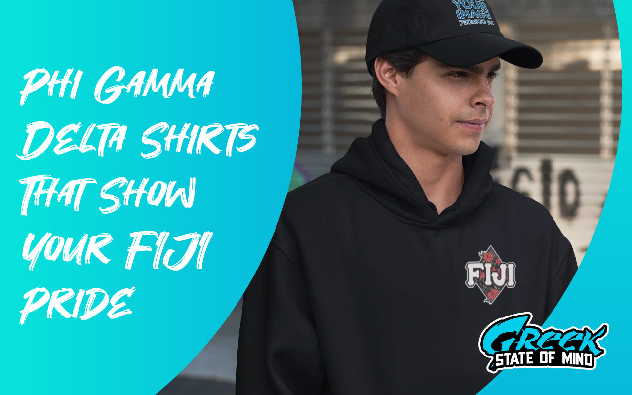Phi Gamma Delta Shirts That Show Your FIJI Pride—Order Now!