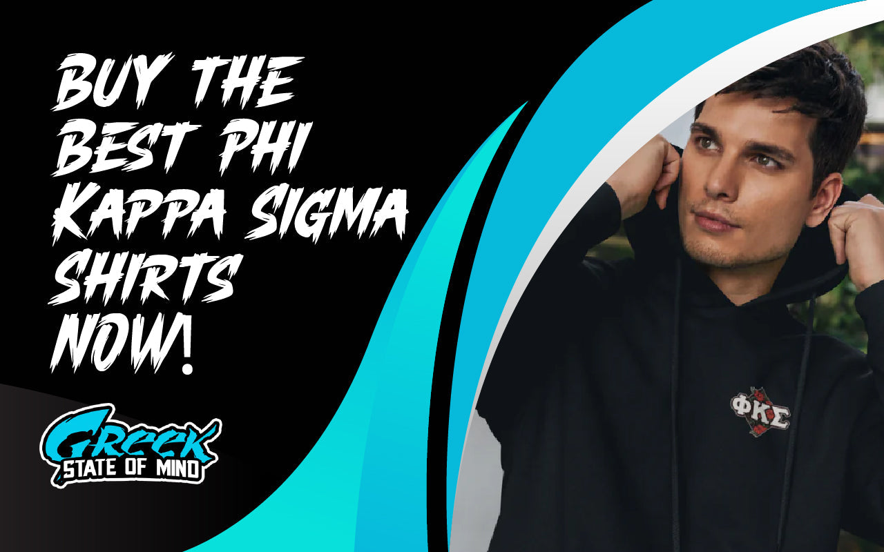 Buy the Best Phi Kappa Sigma Shirts – Show Off Your Brotherhood in Style!