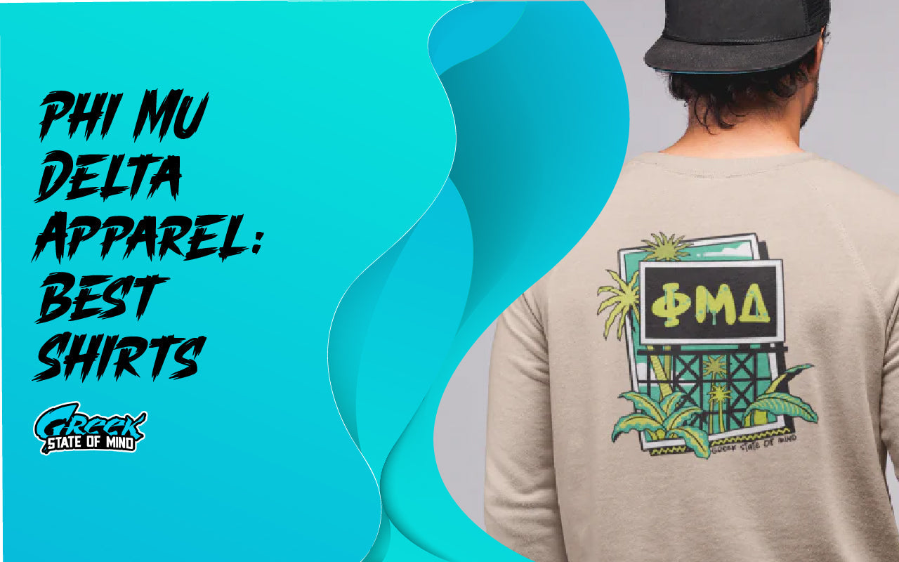 Phi Mu Delta Apparel: Best Shirts, Long Sleeves &amp; Jackets for Every Brother