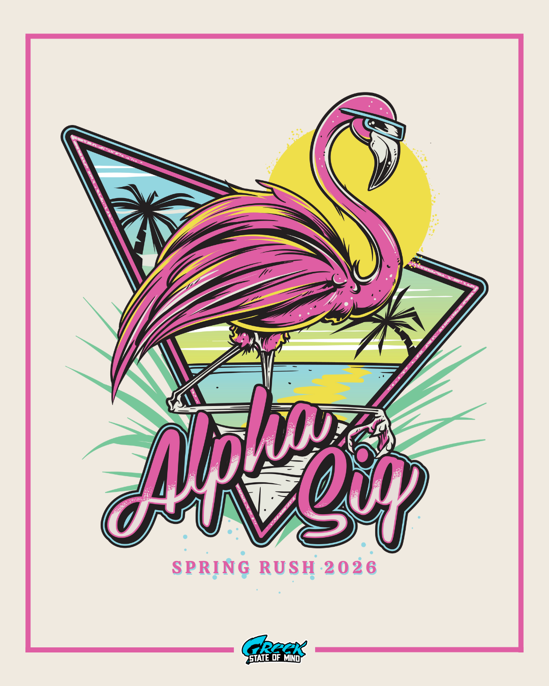 illustrated pink flamingo wearing sunglasses standing in front of a neon triangle frame with a beach sunset, palm trees, and bold alpha sig lettering.