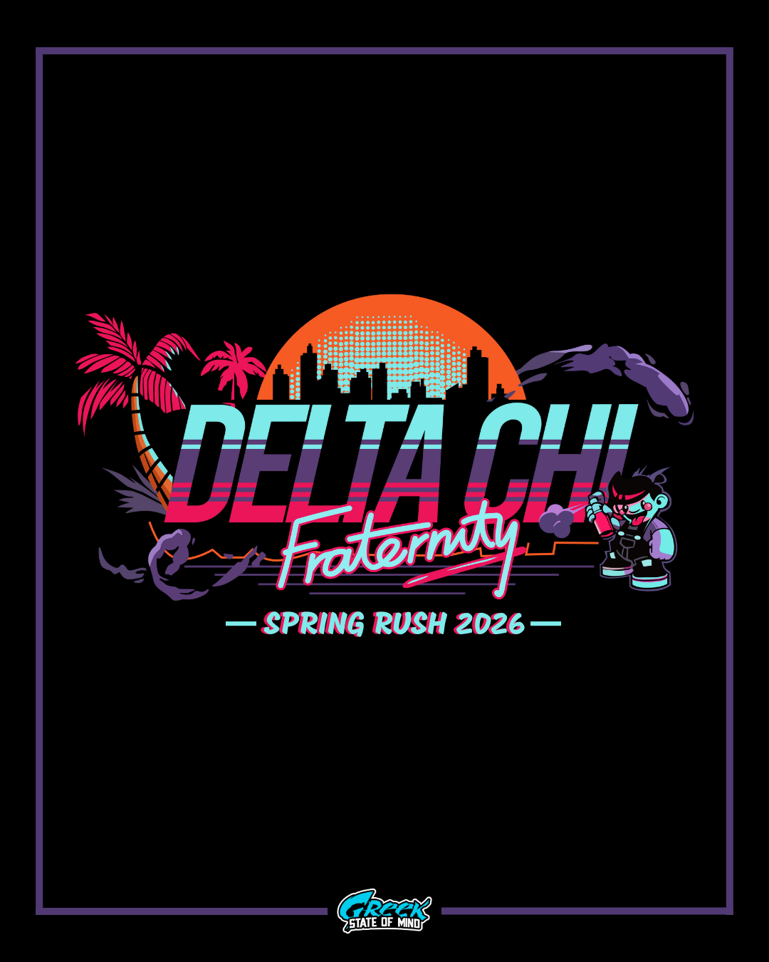 Delta Chi Fraternity Spring Rush 2026 graphic with palm trees, cityscape, and colorful design on a black background.