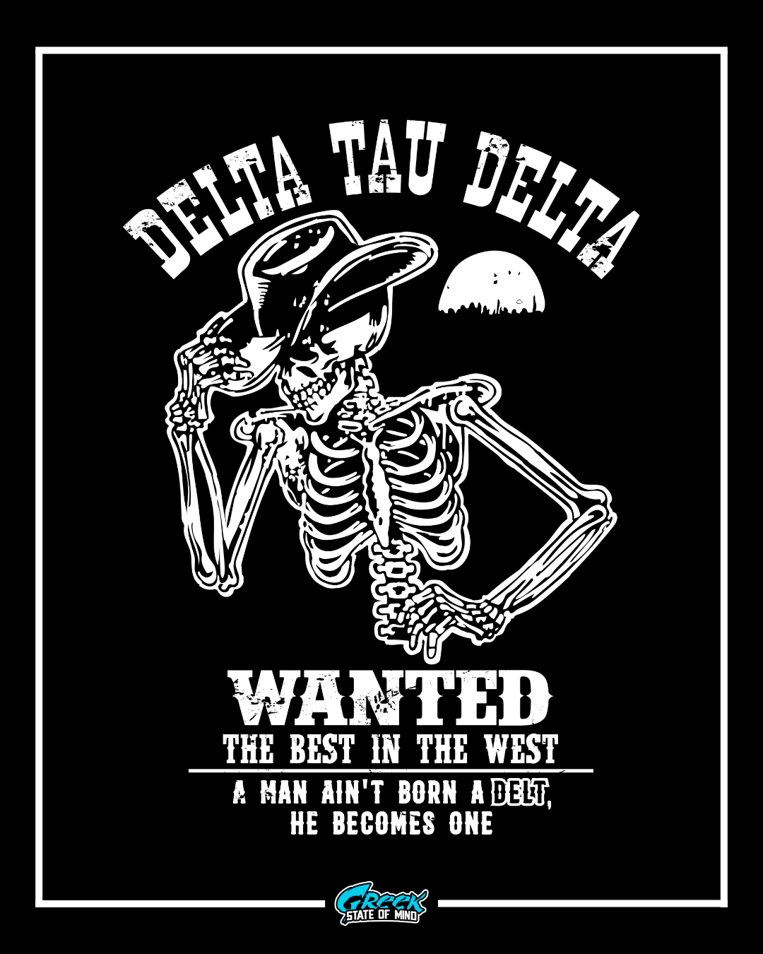 delta tau delta western design featuring a skeleton cowboy tipping his hat with a moon in the background in bold monochrome distressed style