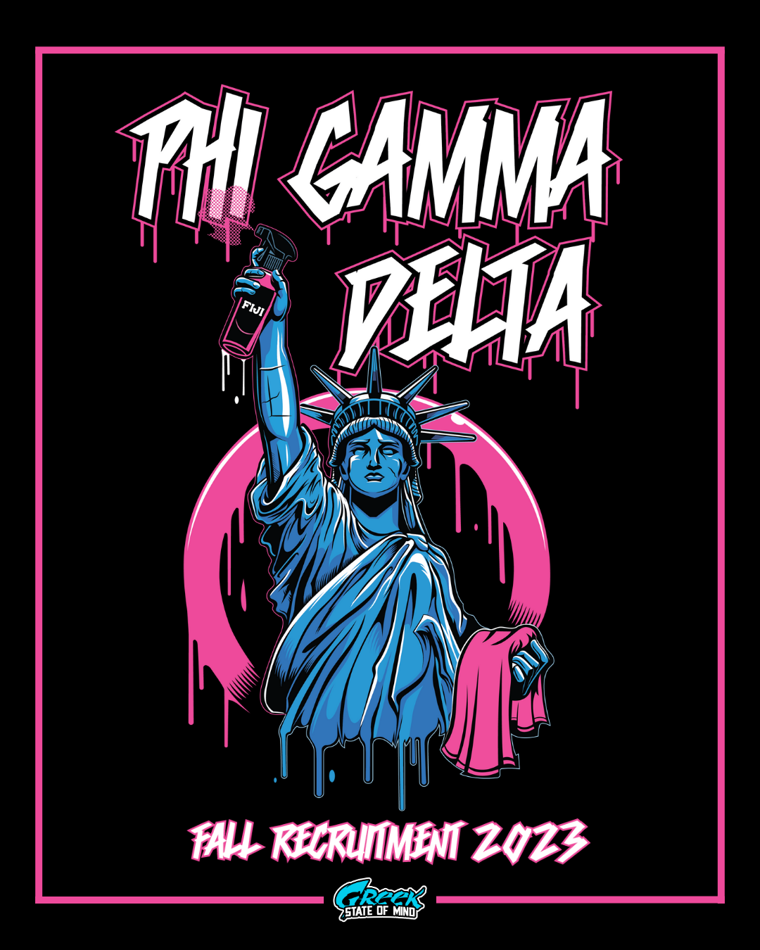 graffiti-style statue of liberty in blue and pink holding a spray bottle labeled fiji with phi gamma delta text and fall recruitment 2023 wording.