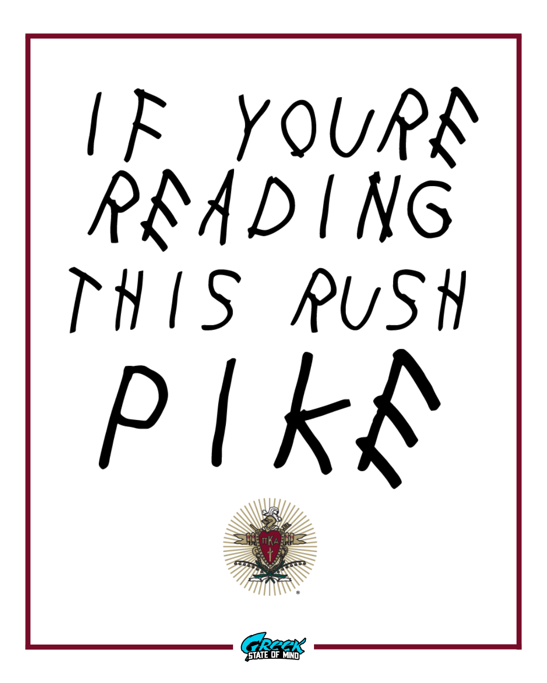 handwritten-style text reading if youre reading this rush pike with a small pi kappa alpha crest underneath.