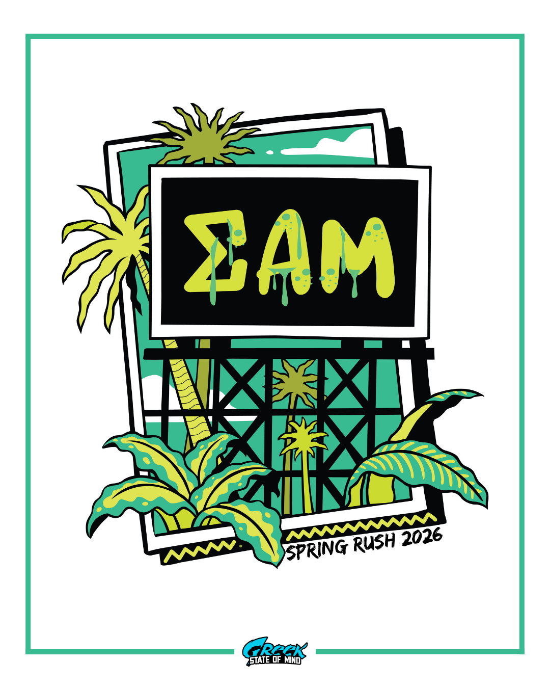 illustrated billboard with dripping sigma alpha mu greek letters surrounded by palm trees and tropical leaves in teal and lime green.