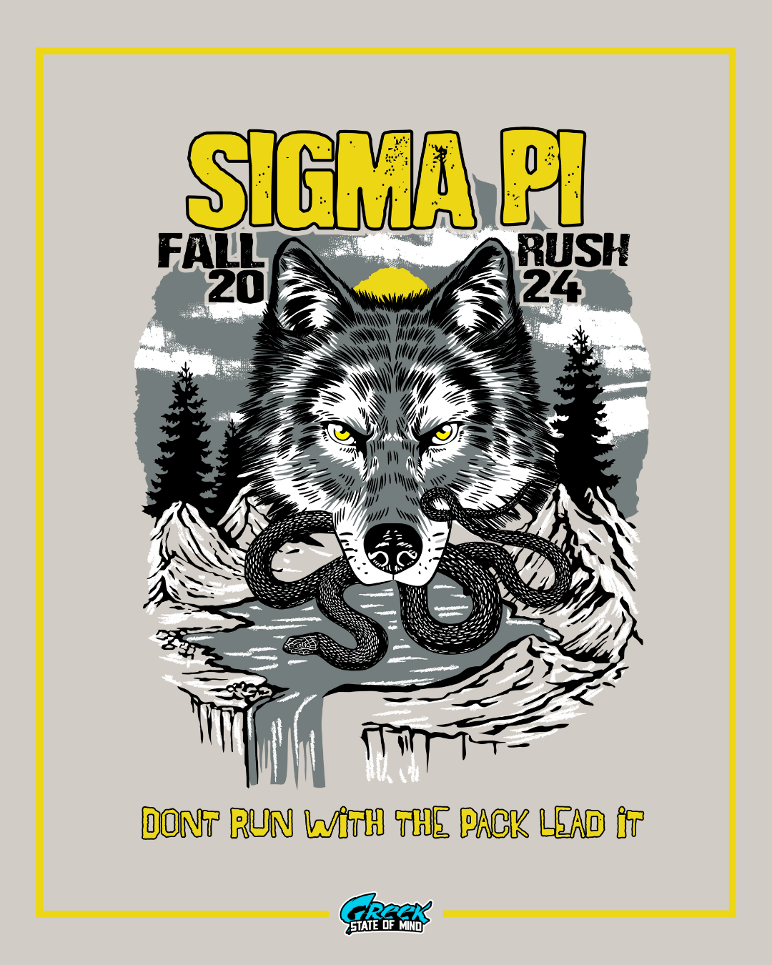 wolf head with a snake coiled from its mouth above mountains and trees with sigma pi text and a leadership slogan.