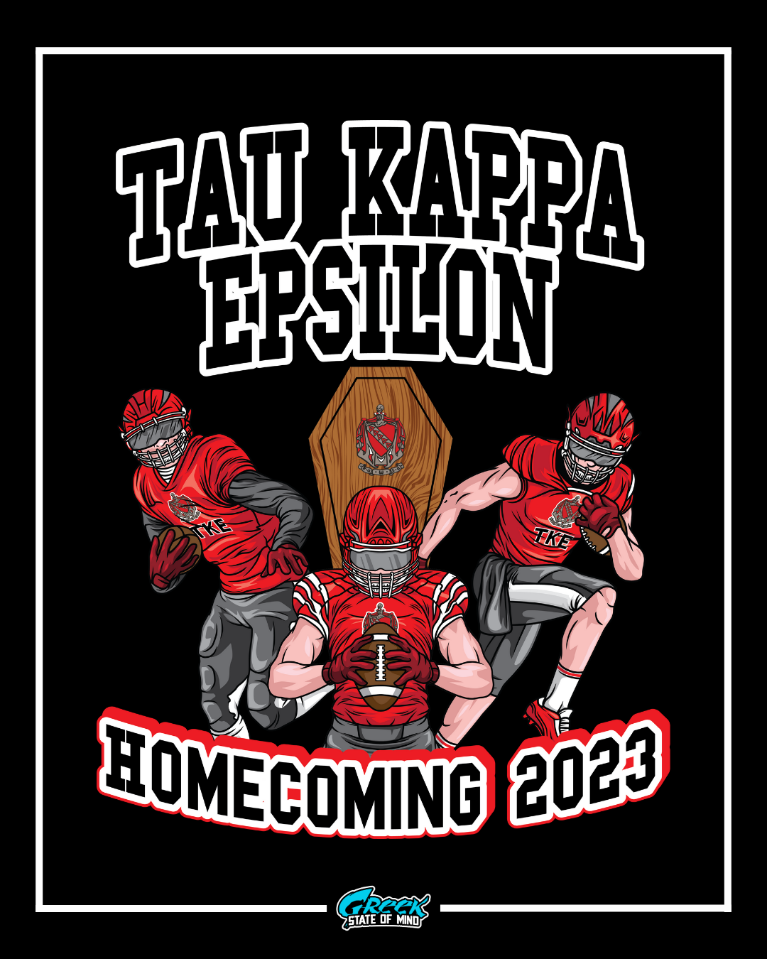 Tau Kappa Epsilon Homecoming 2023 graphic with characters in red and gray uniforms on a black background.