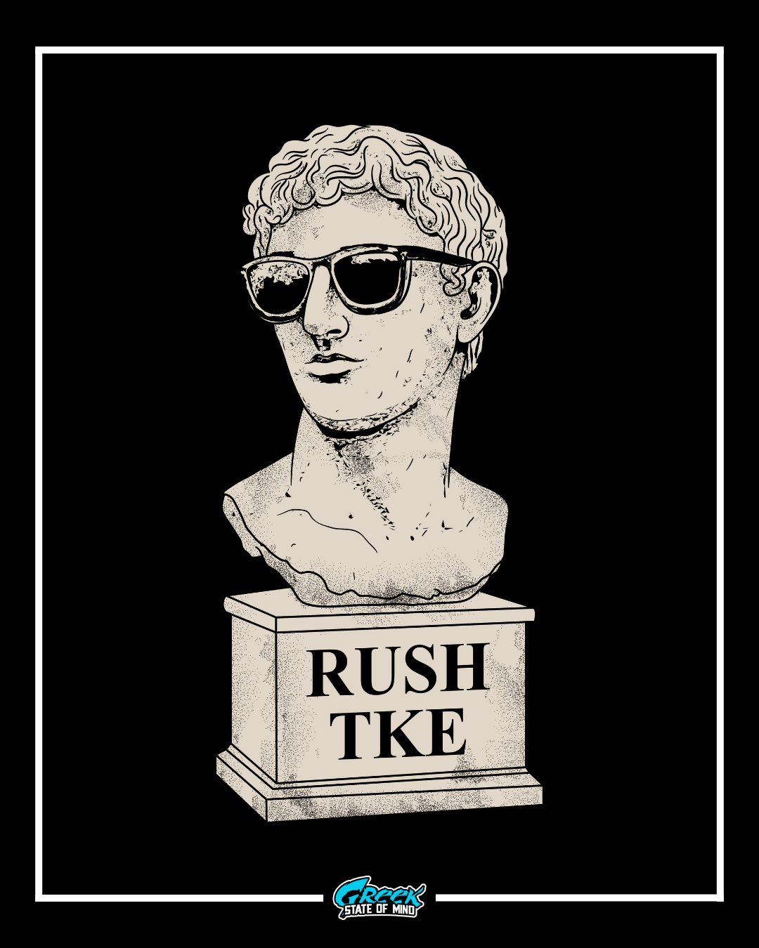 tau kappa epsilon rush design featuring a classical bust statue wearing sunglasses with rush tke text on the pedestal