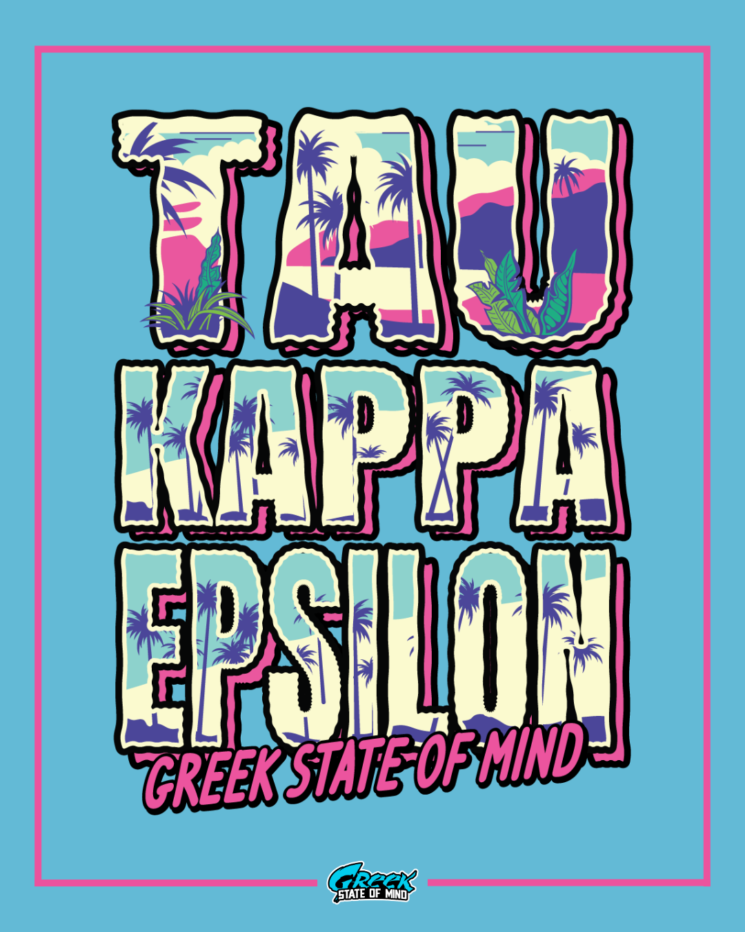 Colorful 'Tau Kappa Epsilon' design with palm trees on a blue background